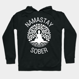 Namastay Sober | Heroin Addiction Recovery | 12-Step Program | NA Hoodie